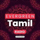 Evergreen Tamil Radio